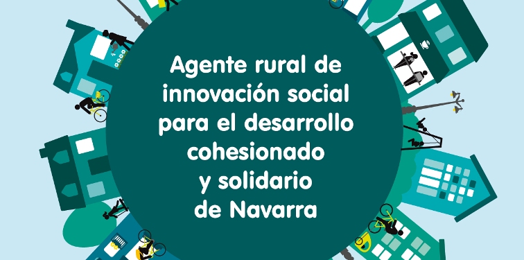 El Gobierno de Navarra oferta un curso destinado a agentes rurales de innovación social para un desarrollo cohesionado y solidario en Navarra