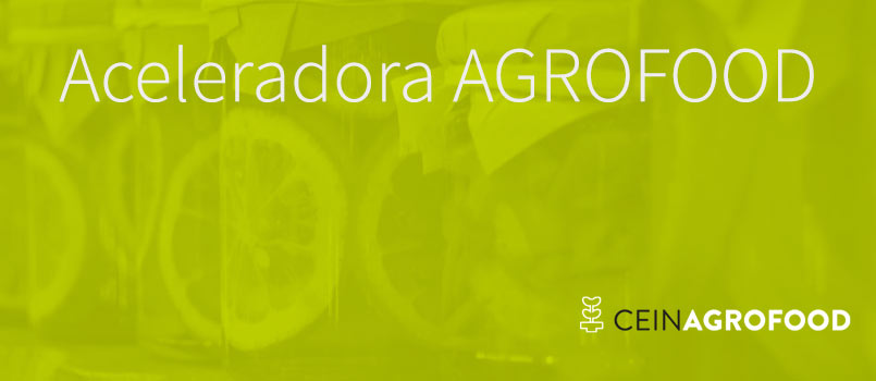 Comienza la segunda convocatoria de la Aceleradora AGROFOOD para proyectos agroalimentarios