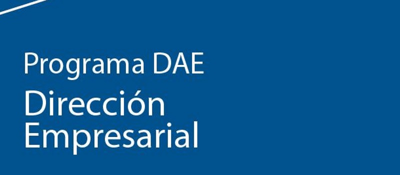 Nueva edición del programa DAE Dirección empresarial